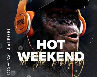 Hot Weekend в The MONKEY